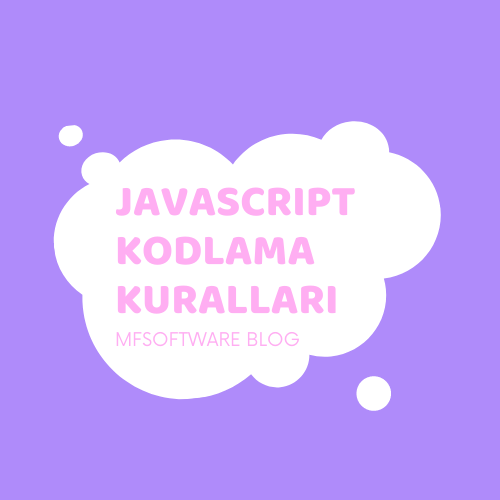 Javascript Kodlama Kuralları