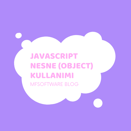 Javascript Nesne (Object) Kullanımı