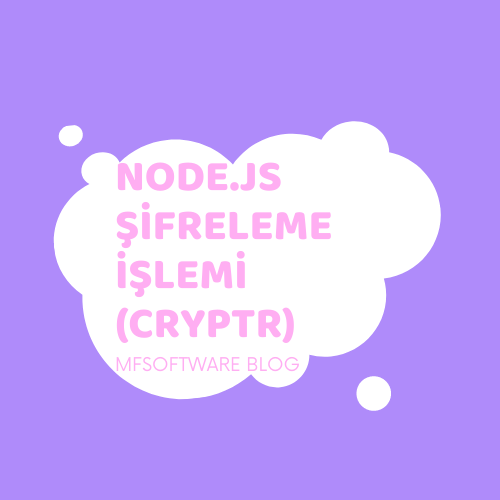 Node.js Şifreleme İşlemi (Cryptr)