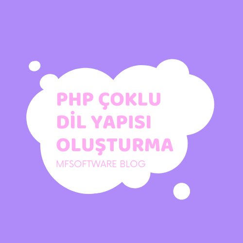 PHP Çoklu Dil Yapısı Oluşturma