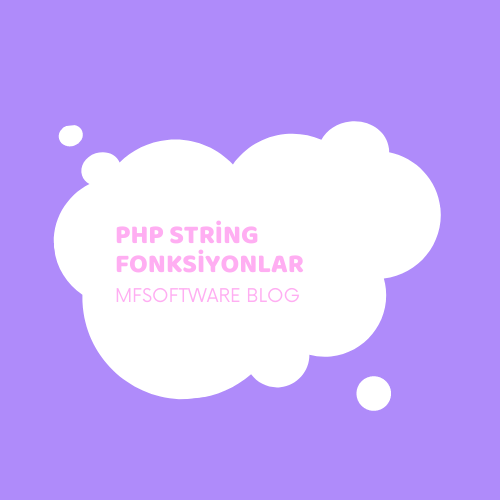 PHP de String Fonksiyonlar