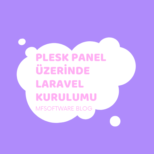 Plesk Panel Üzerinde Laravel Kurulumu